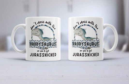 Daddysaurus mug, dinosaur mug, Jurassic mug, jurasskicked, fathers day mug